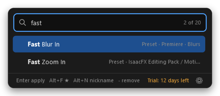Searching fast finds the Fast Blur In and Fast Zoom In presets